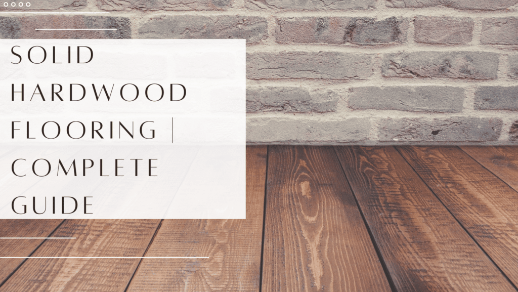Solid Hardwood Floors Guide