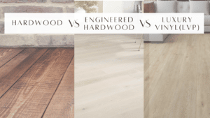 Hardwood Vs. Engineered Hardwood Vs. LVP Floors | Side-by-Side Comparison